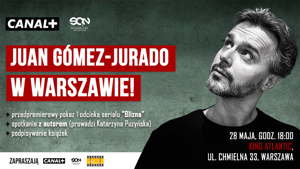 Juan Gómez-Jurado – spotkanie z autorem i przedpremierowy pokaz serialu „Blizna”