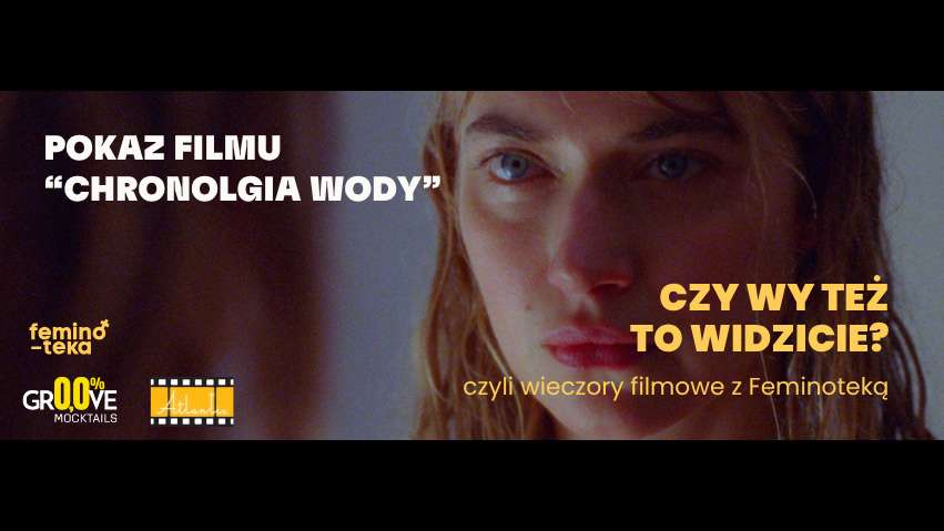 Czy wy też to widzicie? - Chronologia wody + rozmowa