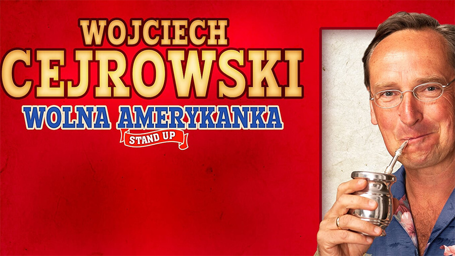 Wojciech Cejrowski - Wolna Amerykanka. Stand Up