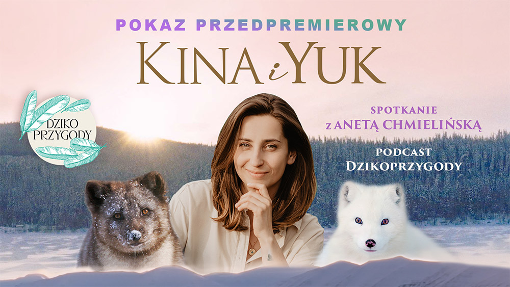 Kina i Yuk z Dzikoprzygodą – przedpremierowo