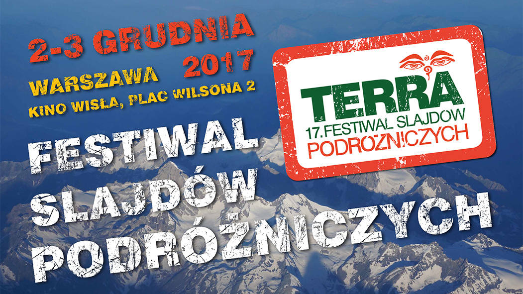 TERRA - 17 Festiwal Slajdów Podróżniczych 2-3 grudnia 2017