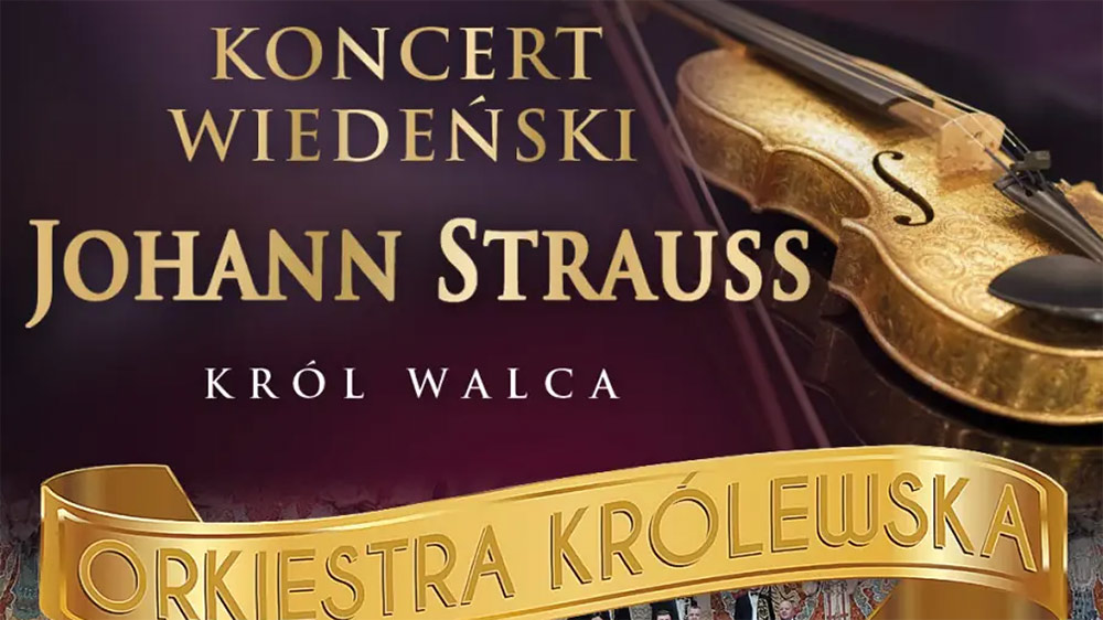 Koncert Wiedeński - Johann Strauss Gala